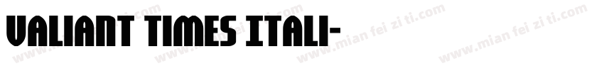 Valiant Times Itali字体转换
